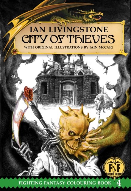 Cover Art for 9781911390077, Official Fighting Fantasy Colouring Book 4: City of Thieves by Ian Livingstone