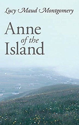 Cover Art for 9781434114938, Anne of the Island by Lucy Maud Montgomery