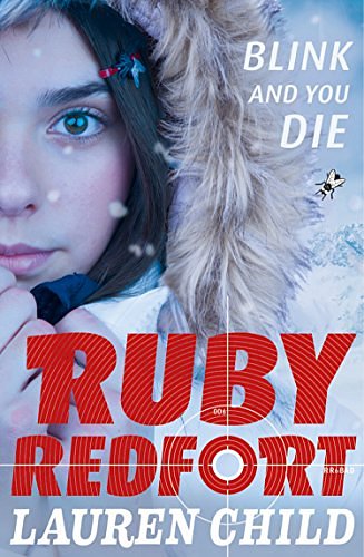 Cover Art for B01D4KPTZI, Blink and You Die (Ruby Redfort, Book 6) by Lauren Child