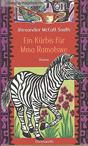 Cover Art for 9783431037050, Ein Kürbis für Mma Ramotswe by Alexander McCall Smith