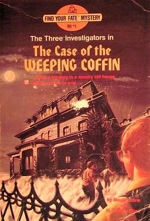 The Case of the Weeping Coffin (Find Your Fate Mystery, Three Investigators No. 1)