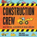 Cover Art for 9781925381290, A Construction Crew Boxed Set by Sally Sutton