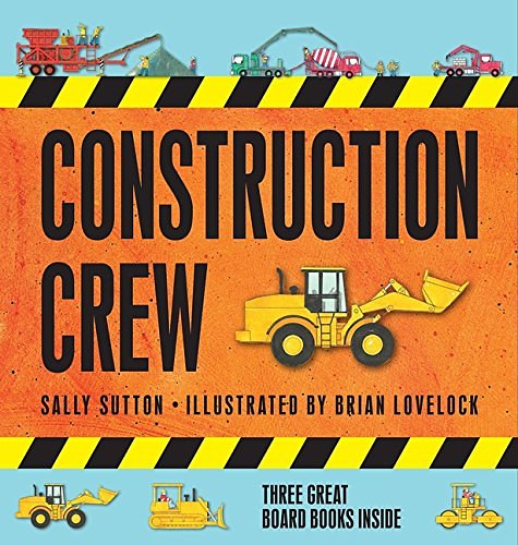 Cover Art for 9781925381290, A Construction Crew Boxed Set by Sally Sutton