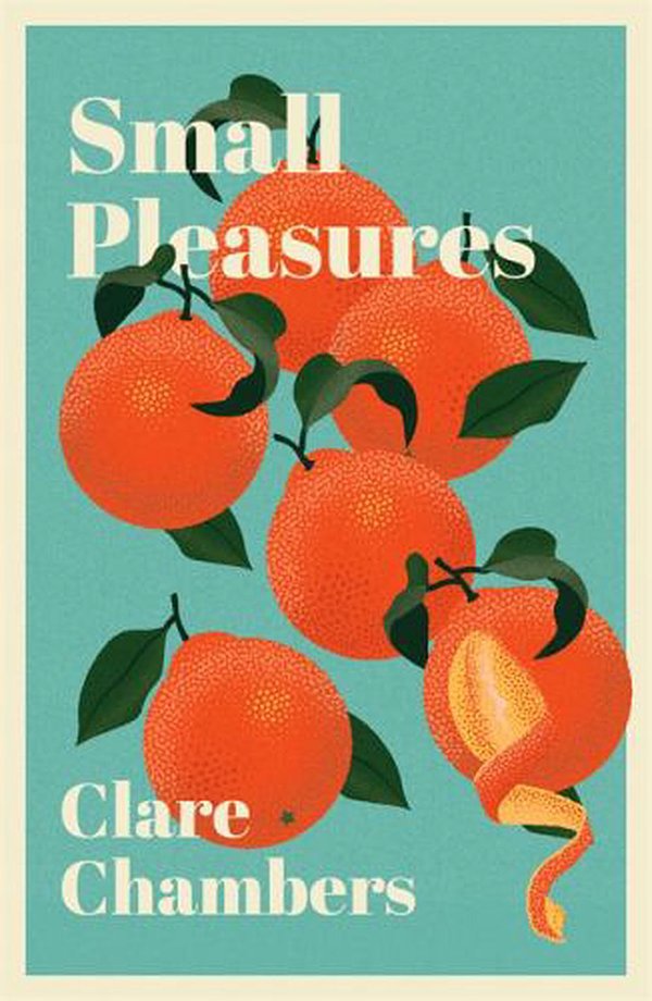 Cover Art for 9781474613897, Small Pleasures by Clare Chambers