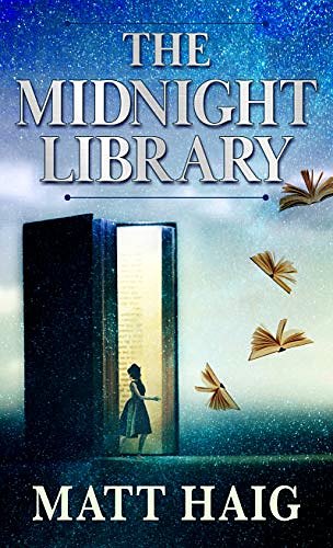 Cover Art for 9781432883614, The Midnight Library by Matt Haig