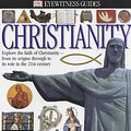 Cover Art for 9780751365986, Christianity by Philip Wilkinson