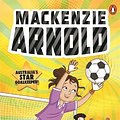 Cover Art for 9781761346859, Mackenzie Arnold 2: Caught in the Middle by Mackenzie Arnold