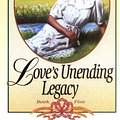 Cover Art for 9780871236166, Love's Unending Legacy by Janette Oke