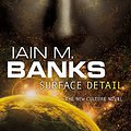 Cover Art for 9781841498942, Surface Detail by Iain M. Banks