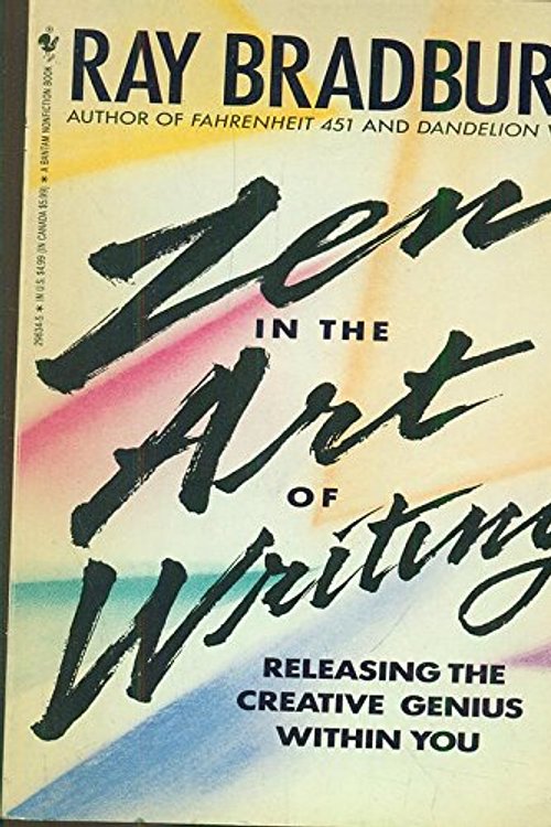 Cover Art for 9780553296341, Zen In The Art Of Writing by R Bradbury