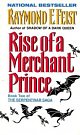 Cover Art for 9780060538934, Rise of a Merchant Prince by Raymond E Feist