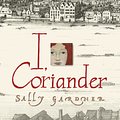 Cover Art for 9781444002720, I, Coriander by Sally Gardner