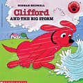 Cover Art for 9780785759287, Clifford and the Big Storm by Norman Bridwell