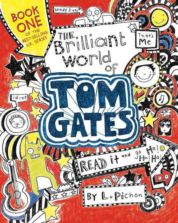 Cover Art for 9780763680688, The Brilliant World of Tom Gates (Book #1) by L Pichon