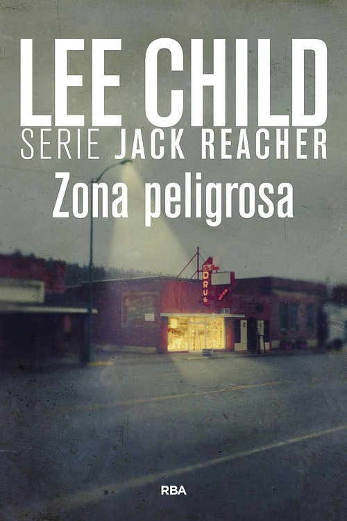 Cover Art for 9788490068144, Zona peligrosa. by Lee Child