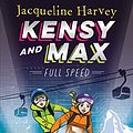 Cover Art for B0895B8GTJ, Kensy and Max 6: Full Speed by Jacqueline Harvey