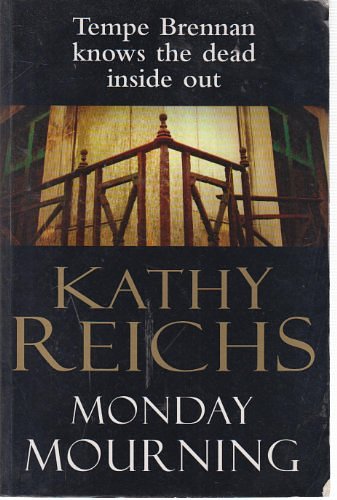 Cover Art for 9780434010387, Monday Mourning by Kathy Reichs