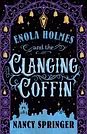 Enola Holmes and the Clanging Coffin: The New Adventures of Enola Holmes 4