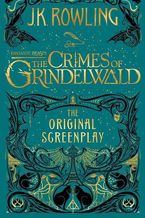 Cover Art for 9781338263893, Fantastic Beasts - the Crimes of Grindelwald by J. K. Rowling