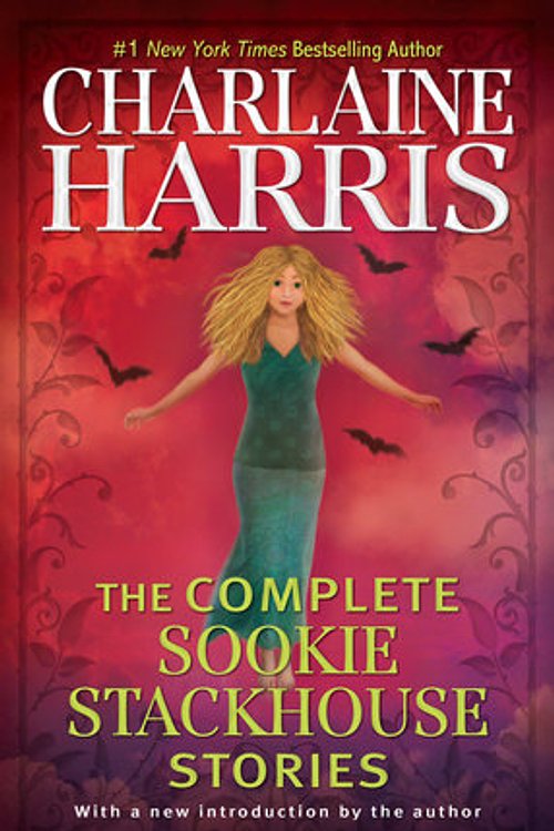 Cover Art for 9780399587603, The Complete Sookie Stackhouse Stories by Charlaine Harris