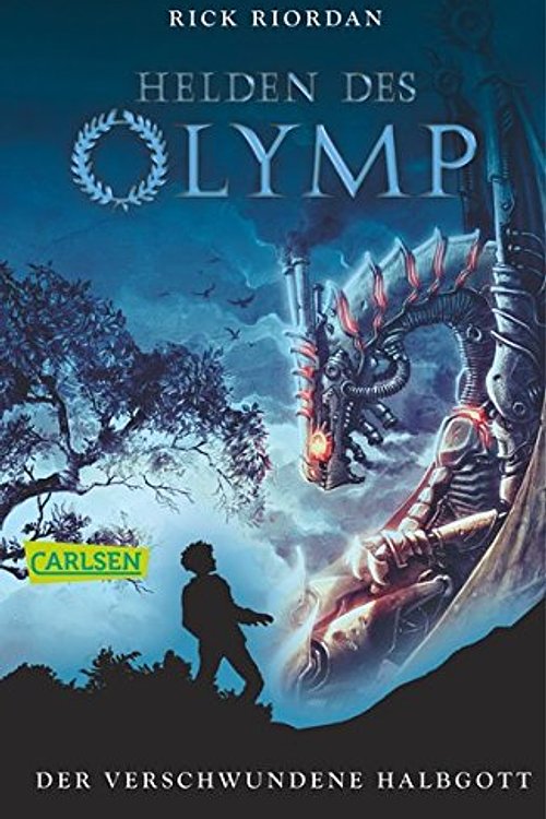 Cover Art for 9783551314871, Helden des Olymp 01: Der verschwundene Halbgott by Rick Riordan