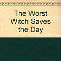 Cover Art for 9780754067788, The Worst Witch Saves the Day by Jill Murphy