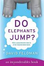 Cover Art for 9780061157752, Do Elephants Jump? by David Feldman