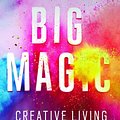 Cover Art for 9781408881682, Big Magic by Elizabeth Gilbert