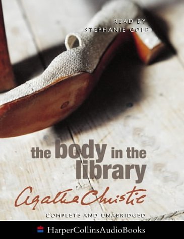 Cover Art for 9780007142361, The Body in the Library: Complete & Unabridged by Agatha Christie