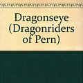 Cover Art for 9781561008087, Dragonseye (Dragonriders of Pern Series) by Anne McCaffrey