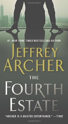 Cover Art for 9781250025364, The Fourth Estate by Jeffrey Archer