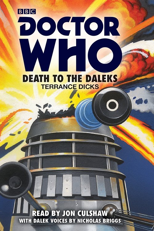 Cover Art for 9781785292552, Doctor Who: Death to the Daleks: A 3rd Doctor novelisation by Terrance Dicks
