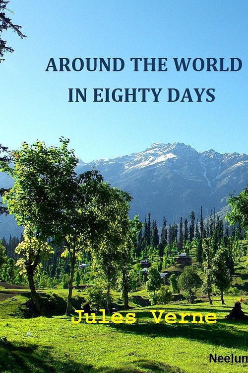 Cover Art for 1230000358538, Around the World in Eighty Days by Jules Verne