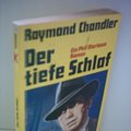 Cover Art for 9783548027050, Raymond Chandler: Der tiefe Schlaf - Ein Phil Marlowe-Roman by Chandler, Raymond: