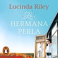 Cover Art for B09SNYDM9R, La hermana perla [The Pearl Sister]: La historia de CeCe (Las Siete Hermanas 4) [Cece's Story (The Seven Sisters, Book 4)] by Lucinda Riley, Ana Isabel Sánchez Díez - translator