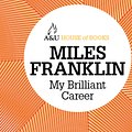 Cover Art for 9781742699448, My Brilliant Career by Miles Franklin