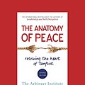 Cover Art for 9781459695764, The Anatomy of Peace (Second Edition): Resolving the Heart of Conflict by The Arbinger Institute