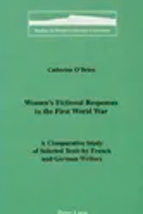 Cover Art for 9780820431413, Women's Fictional Responses to the First World War by Catherine O'Brien