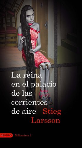 Cover Art for 9788423341610, La Reina en el Palacio de las Corrientes de Aire by Stieg Larsson