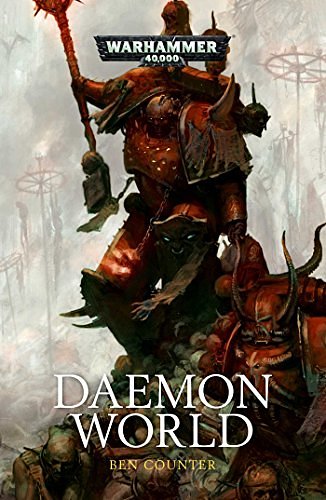 Cover Art for 9781784960117, Daemon World by Ben Counter