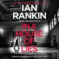 Cover Art for B07BNM2WTZ, In a House of Lies by Ian Rankin