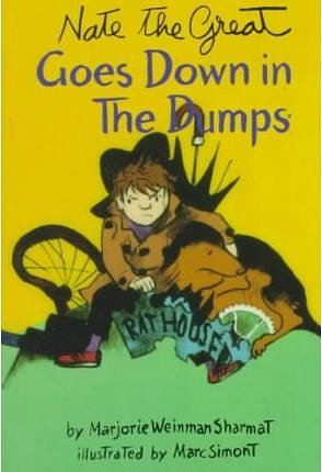 Cover Art for 9780780702592, Nate the Great Goes Down in the Dumps by Marjorie Weinman Sharmat