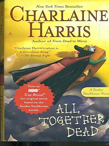 Cover Art for 9780575083912, All Together Dead by Charlaine Harris