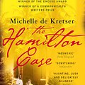 Cover Art for 9780099453796, The Hamilton Case by Michelle De Kretser