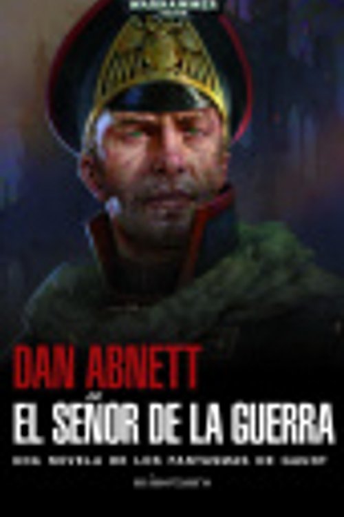 Cover Art for 9788445005521, El señor de la guerra by Dan Abnett