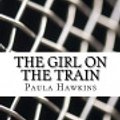 Cover Art for 9781548547257, The Girl on the Train by Paula Hawkins