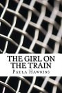 Cover Art for 9781548547257, The Girl on the Train by Paula Hawkins