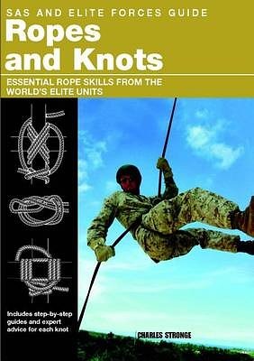 Cover Art for 9780762778034, SAS and Elite Forces Guide Ropes and Knots by Alexander Stilwell