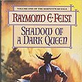 Cover Art for 9780006480266, Shadow of a Dark Queen by Raymond E. Feist