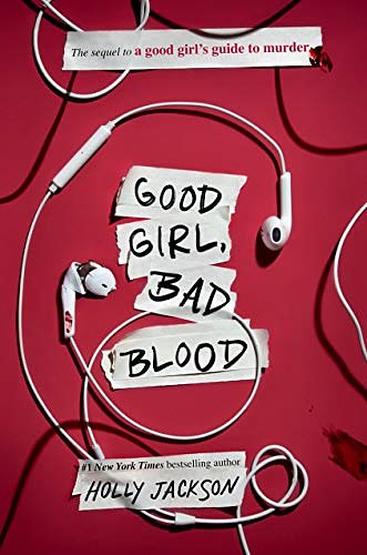 Cover Art for B08BYWRDMF, Good Girl, Bad Blood: The Sequel to A Good Girl's Guide to Murder by Holly Jackson